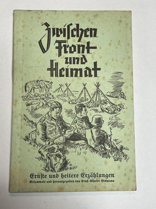 Zwischen Front und Heimat - Ernst Günter Dickmann